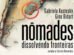 Exposição "Nômades Dissolvendo Fronteiras"
